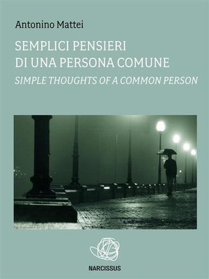 cover image of Semplici pensieri di una persona comune-Simple thoughts of a common person